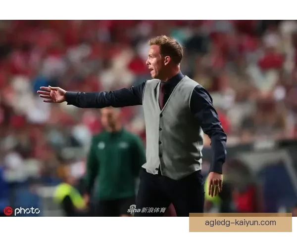 纳格尔斯曼在莱比锡时期的执教表现回顾与未来展望